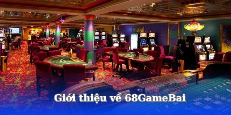 gioi-thieu-ve-68gamebai